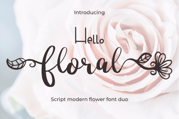 Hello Floral: A Modern Script Handwritten Font for Elegant Editorial Design