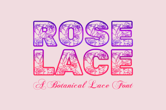 Rose Lace Font for Elegant Botanical Branding