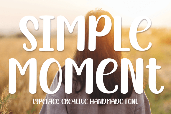 Simple Moment: A Sweet & Friendly Handwritten Font for Real Branding