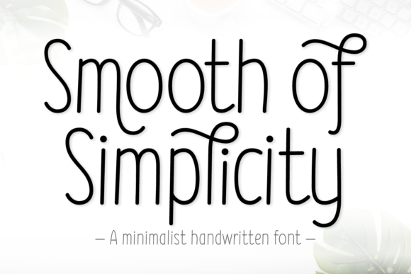 Smooth of Simplicity: A Minimalist Handwritten Font for Real Branding